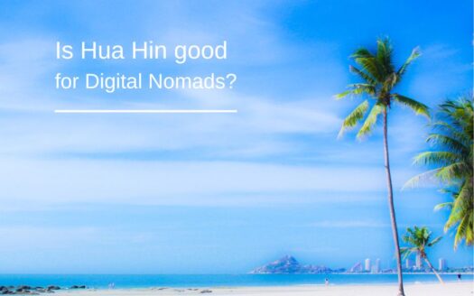 Is Hua Hin good for Digital Nomads?